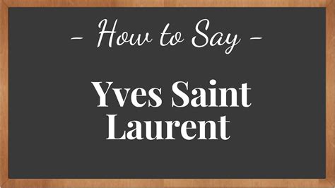 how to pronounce ysl perfume|yves saint laurent meaning.